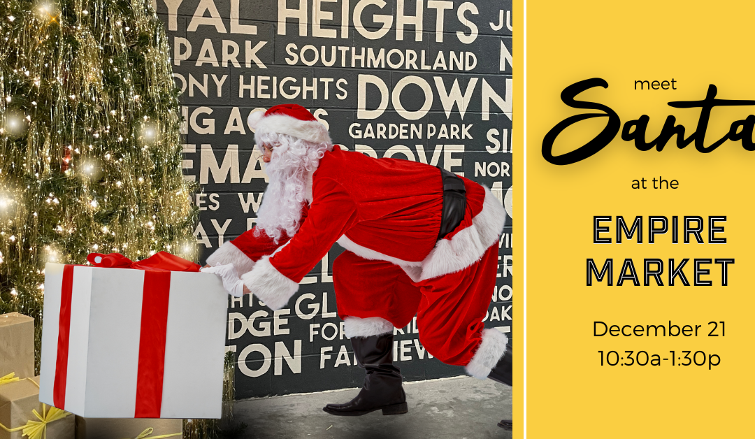 Meet Santa @ the Empire Market!